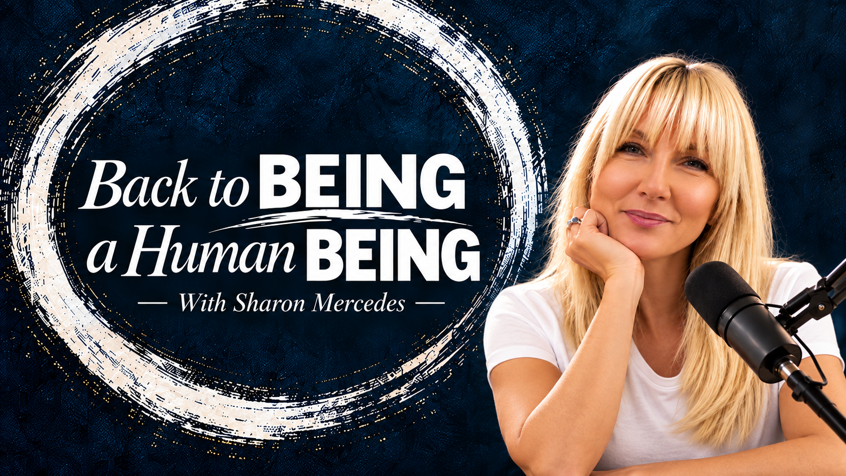 Back to BEING a Human BEING podcast cover artwork with Sharon Mercedes.